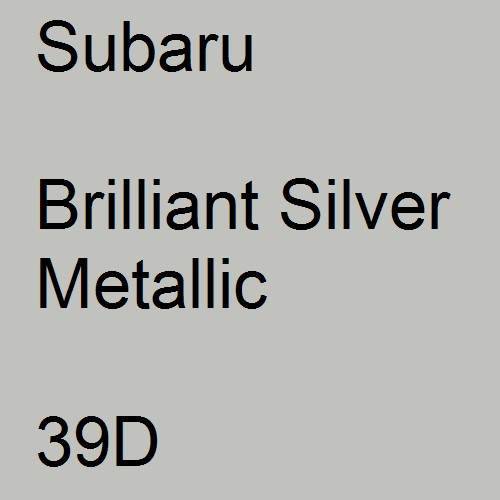 Subaru, Brilliant Silver Metallic, 39D.